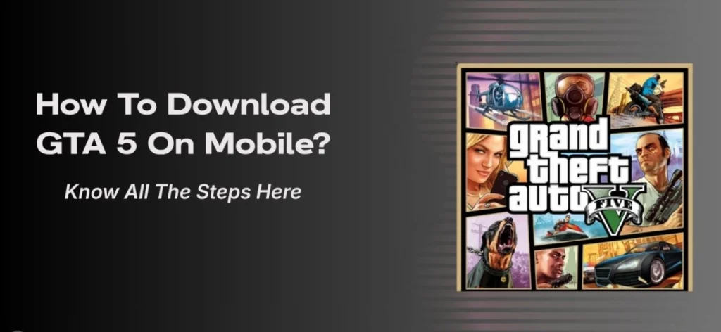 GTA 5 Mobile Download